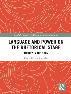cover image of Language and Power on the Rhetorical Stage